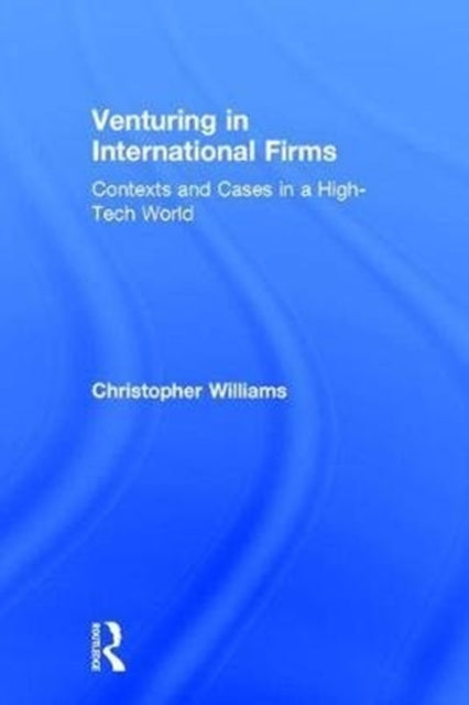 Book cover of: Venturing in International Firms. By: Christopher Williams