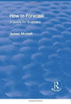 Book cover of: How to Forecast: A Guide for Business