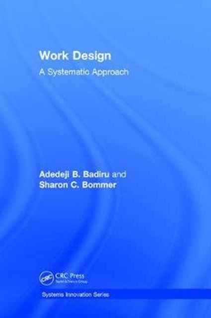 Book cover of: Work Design. By: Adedeji Bodunde Badiru