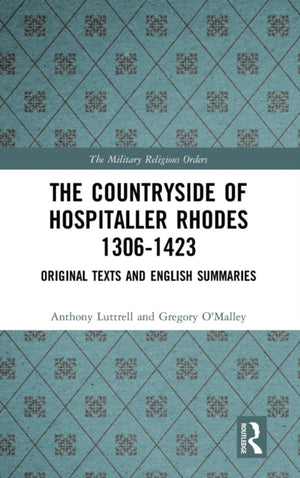 The Countryside Of Hospitaller Rhodes 1306-1423