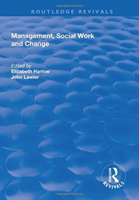 Book cover of: Management, Social Work and Change. By: Elizabeth Harlow