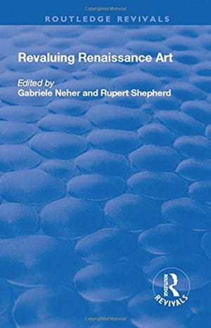 Revaluing Renaissance Art