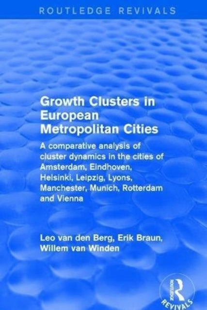 Book cover of: Growth Clusters in European Metropolitan Cities. By: Leo van den Berg