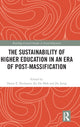 Book cover of: Sustainability of Higher Education in an Era of Post-Massification. By: Deane E. Neubauer