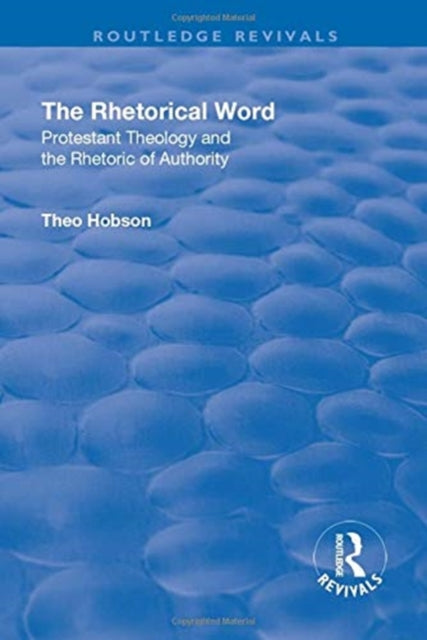 Book cover of: Rhetorical Word. By: Theo Hobson