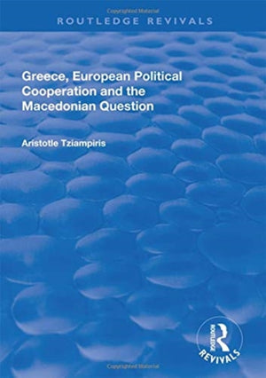 Greece, European Political Cooperation and the Macedonian Question