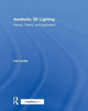 Book cover of: Aesthetic 3D Lighting. By: Lee Lanier