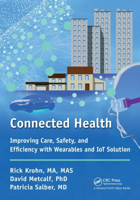 Book cover of: Connected Health. By: Richard Krohn