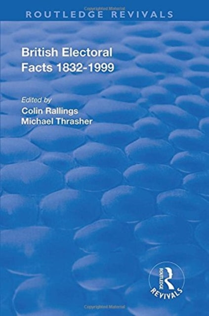 Book cover of: British Electoral Facts, 1832-1999. By: Fred W. S. Craig