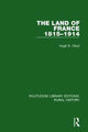 Book cover of: Land of France 1815-1914. By: Hugh D. Clout