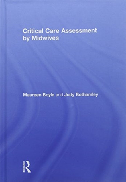 Critical Care Assessment by Midwives
