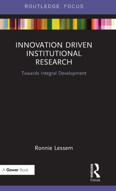 Book cover of: Innovation Driven Institutional Research. By: Ronnie Lessem