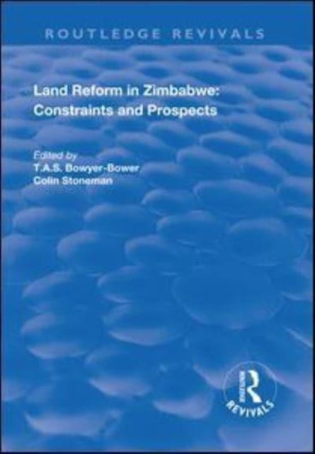 Book cover of: Land Reform in Zimbabwe: Constraints and Prospects. By: Colin Stoneman