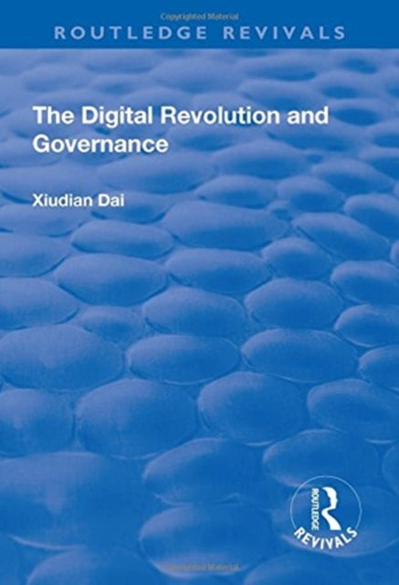 Book cover of: Digital Revolution and Governance. By: Xiudian Dai