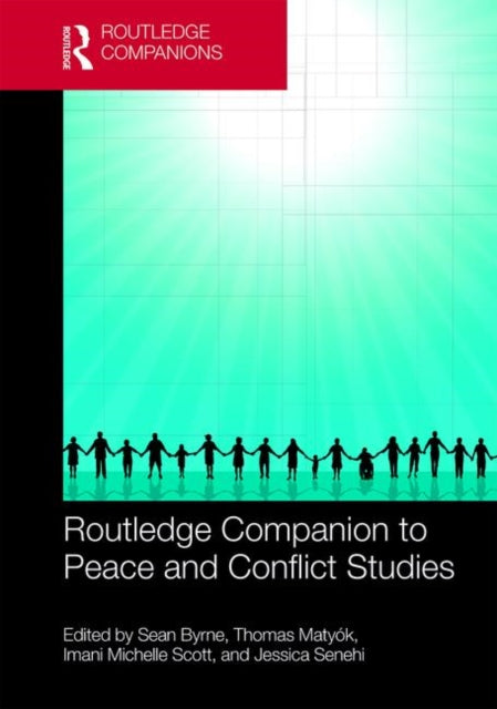 Book cover of: Routledge Companion to Peace and Conflict Studies. By: Sean Byrne