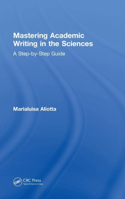 Mastering Academic Writing in the Sciences