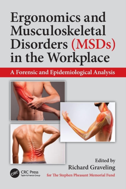 Book cover of: Ergonomics and Musculoskeletal Disorders (MSDs) in the Workplace