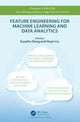 Book cover of: Feature Engineering for Machine Learning and Data Analytics. By: Guozhu Dong
