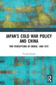 Book cover of: Japan’s Cold War Policy and China. By: Yutaka Kanda
