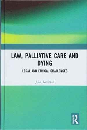 Law, Palliative Care and Dying