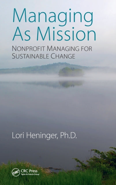 Book cover of: Managing As Mission. By: Lori Heninger