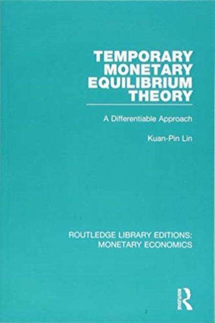 Book cover of: Temporary Monetary Equilibrium Theory. By: Kuan-Pin Lin
