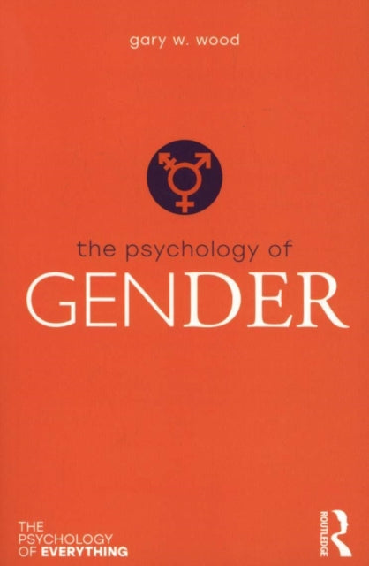 Book cover of: Psychology of Gender. By: Gary Wood