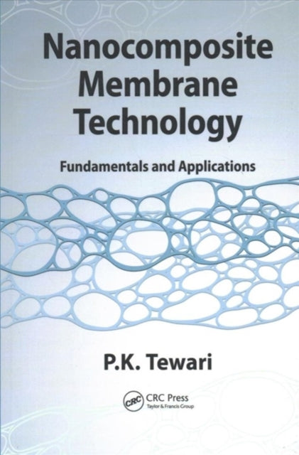 Book cover of: Nanocomposite Membrane Technology. By: P. K. Tewari