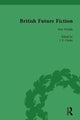 Book cover of: British Future Fiction, 1700-1914, Volume 2. By: I. F. Clarke