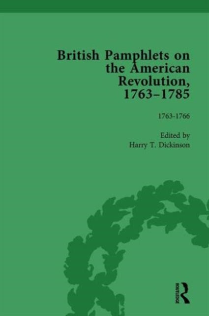 Book cover of: British Pamphlets on the American Revolution, 1763-1785, Part I, Volume 1. By: Harry T. Dickinson