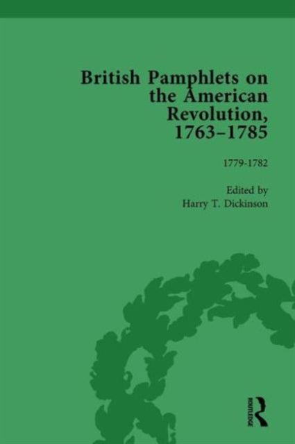 Book cover of: British Pamphlets on the American Revolution, 1763-1785, Part II, Volume 7. By: Harry T. Dickinson
