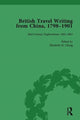 Book cover of: British Travel Writing from China, 1798-1901, Volume 2. By: Elizabeth H. Chang