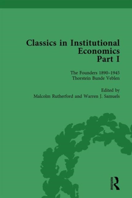 Book cover of: Classics in Institutional Economics, Part I, Volume 1. By: Warren J. Samuels