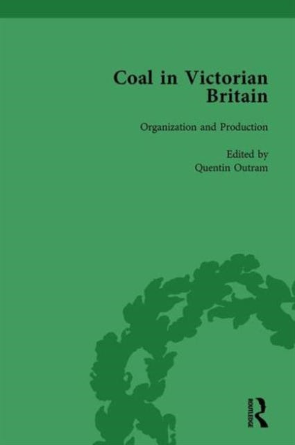 Book cover of: Coal in Victorian Britain, Part I, Volume 2. By: John Benson