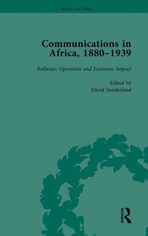 Communications in Africa, 1880–1939, Volume 4