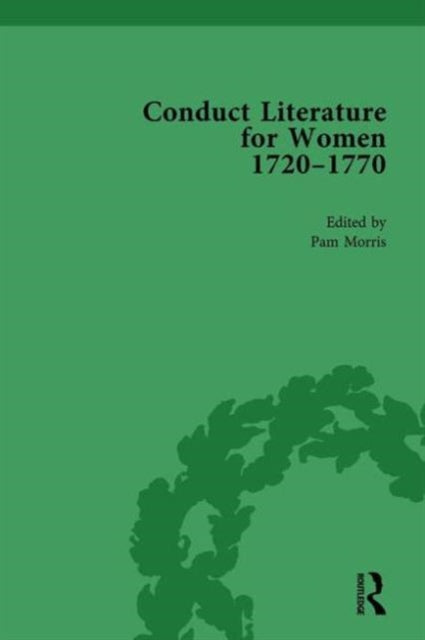 Book cover of: Conduct Literature for Women, Part III, 1720-1770 vol 5. By: Pam Morris