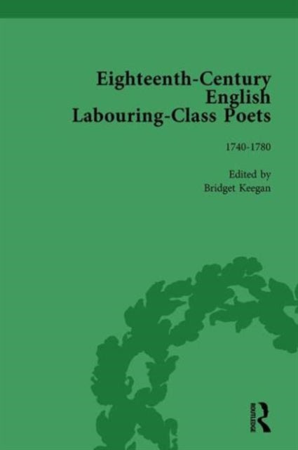 Book cover of: Eighteenth-Century English Labouring-Class Poets, vol 2. By: John Goodridge