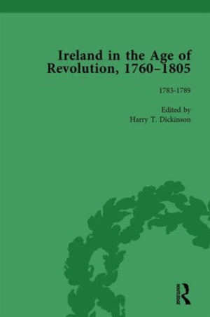 Ireland in the Age of Revolution, 1760–1805, Part I, Volume 3