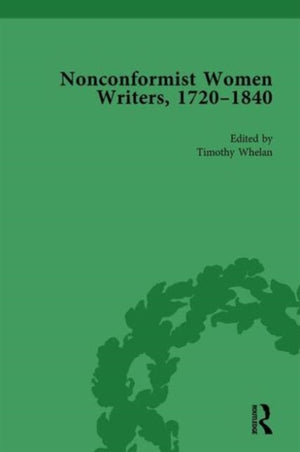 Nonconformist Women Writers, 1720–1840, Part II vol 6