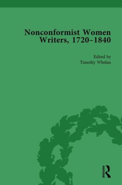 Book cover of: Nonconformist Women Writers, 1720–1840, Part II vol 6. By: Timothy Whelan