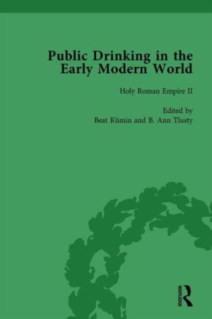 Book cover of: Public Drinking in the Early Modern World Vol 3. By: Thomas E. Brennan