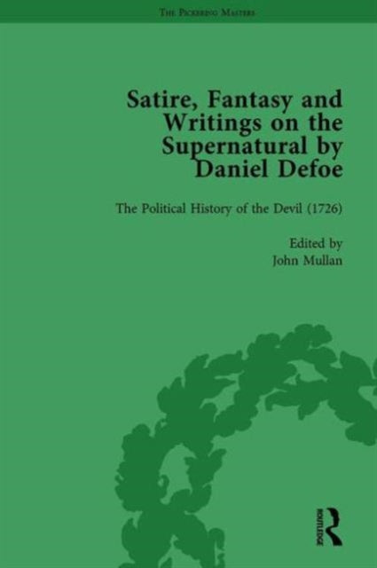 Book cover of: Satire, Fantasy and Writings on the Supernatural by Daniel Defoe, Part II vol 6. By: W. R. Owens