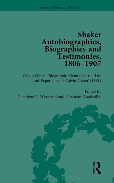Book cover of: Shaker Autobiographies, Biographies and Testimonies, 1806-1907 Vol 2. By: Glendyne R. Wergland