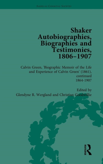 Book cover of: Shaker Autobiographies, Biographies and Testimonies, 1806-1907 Vol 3. By: Glendyne R. Wergland