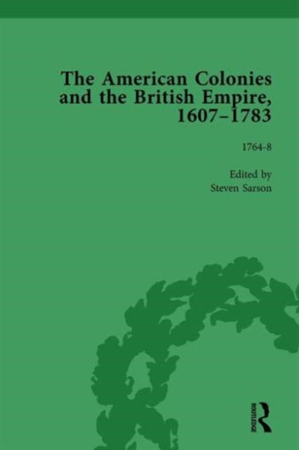 Book cover of: American Colonies and the British Empire, 1607-1783, Part II vol 5. By: Steven Sarson