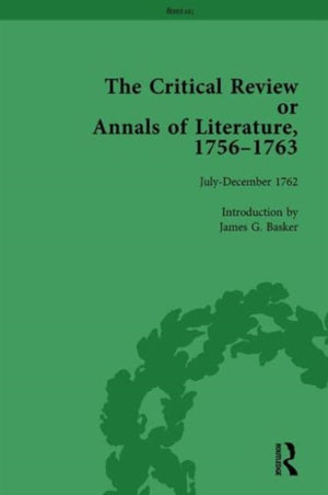 The Critical Review or Annals of Literature, 1756-1763 Vol 14