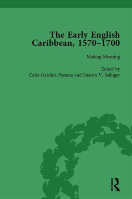 Book cover of: Early English Caribbean, 1570–1700 Vol 4. By: Carla Gardina Pestana
