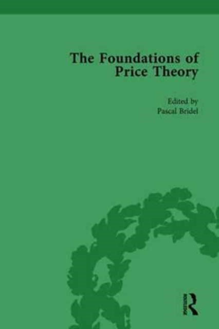 Book cover of: Foundations of Price Theory Vol 3. By: Pascal Bridel