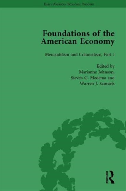 Book cover of: Foundations of the American Economy Vol 4. By: Marianne Johnson