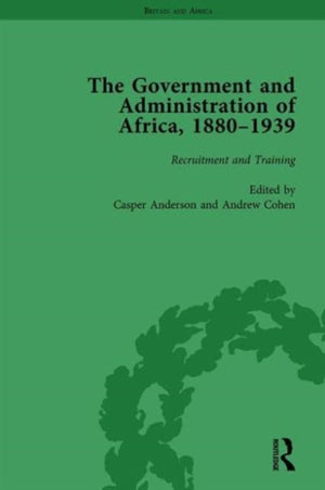 Government and Administration of Africa, 1880-1939 Vol 1